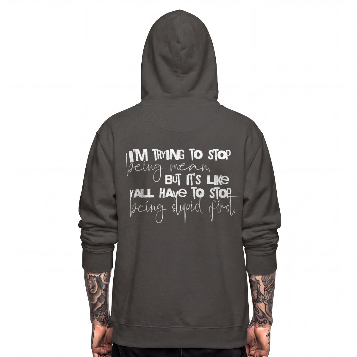 Dark grey hoodie back print I'm Trying To Stop Being Mean Punky Secrets