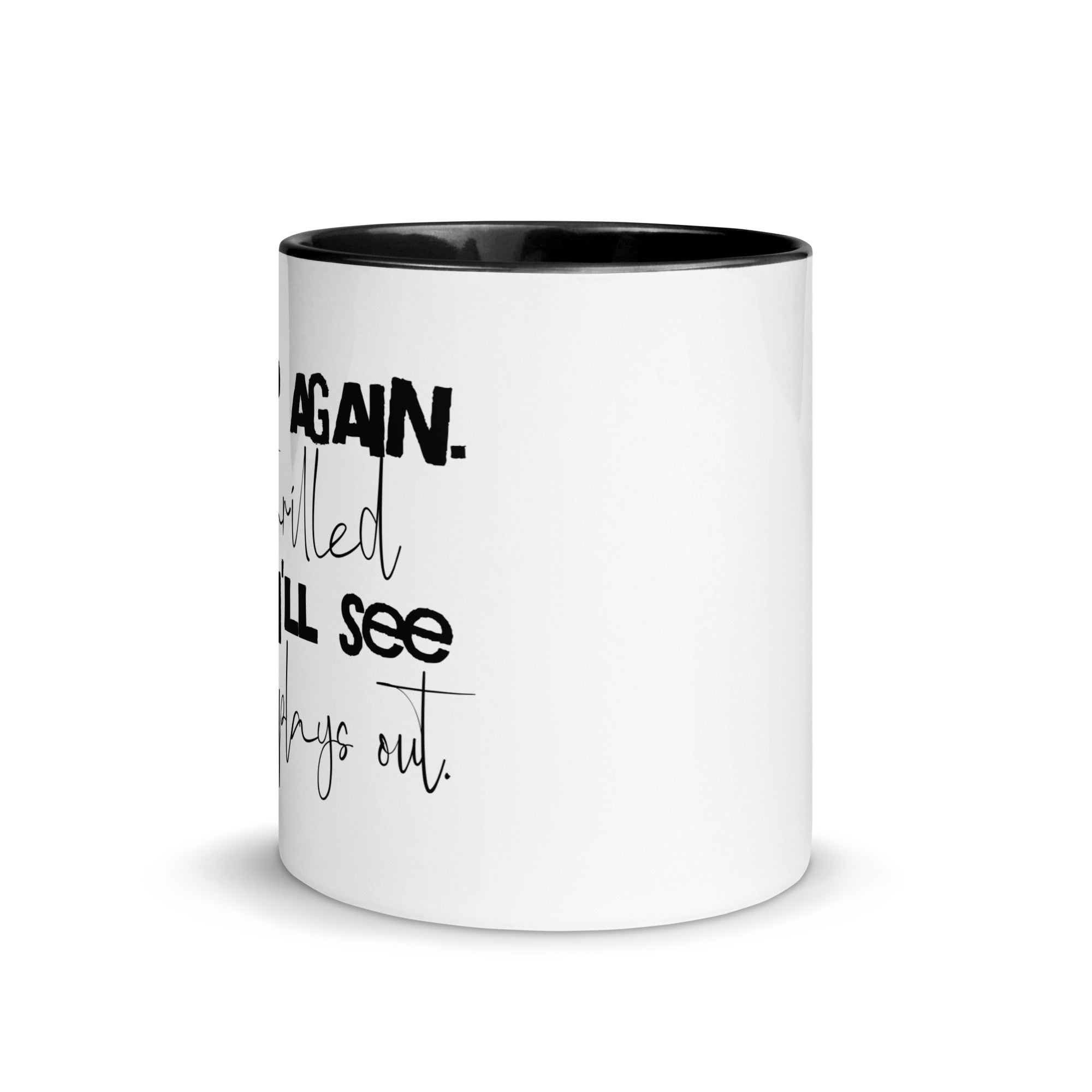 woke up again not thrilled sarcastic coffee mug dark humor mug 11 oz side view